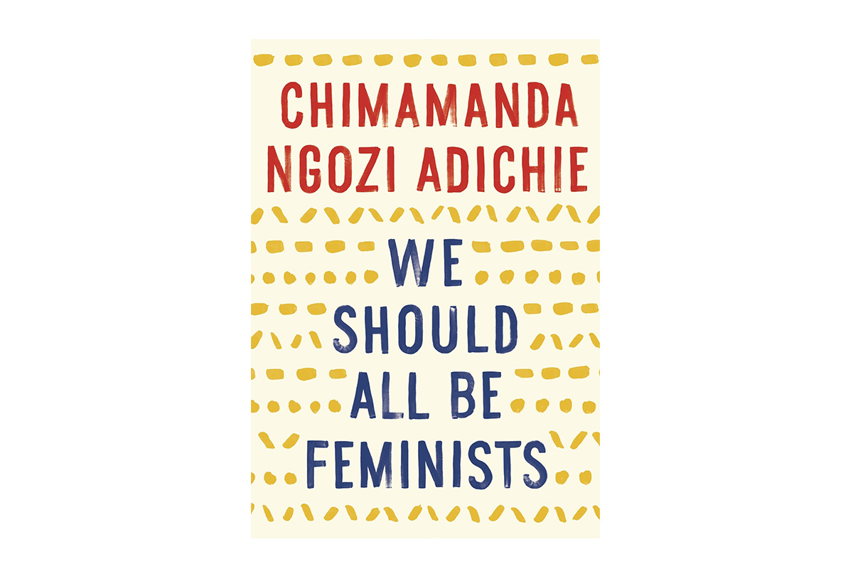«Нам усім потрібно бути феміністами», Чимаманда Нгозі Адічі